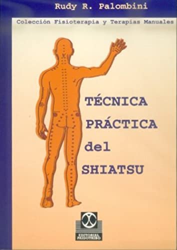 TECNICA PRACTICA DEL SHIATSU (SIN COLECCION)