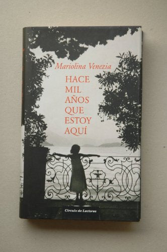 Hace Mil Años Que Estoy Aquí
