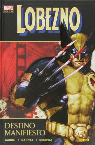 Lobezno 3. Destino Manifiesto