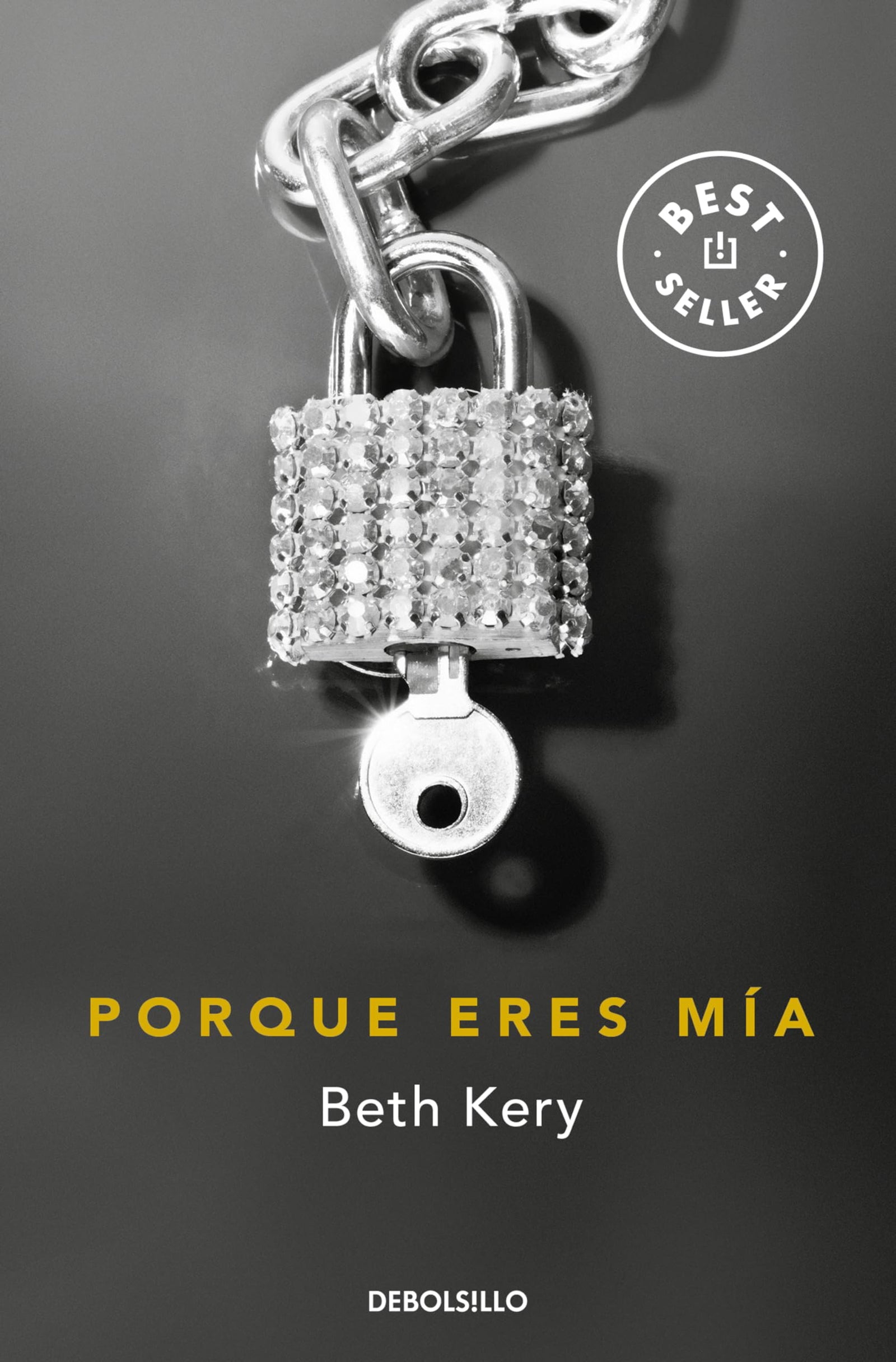 Porque Eres Mía (Porque Eres Mía; Vol. 1) (Best Seller)