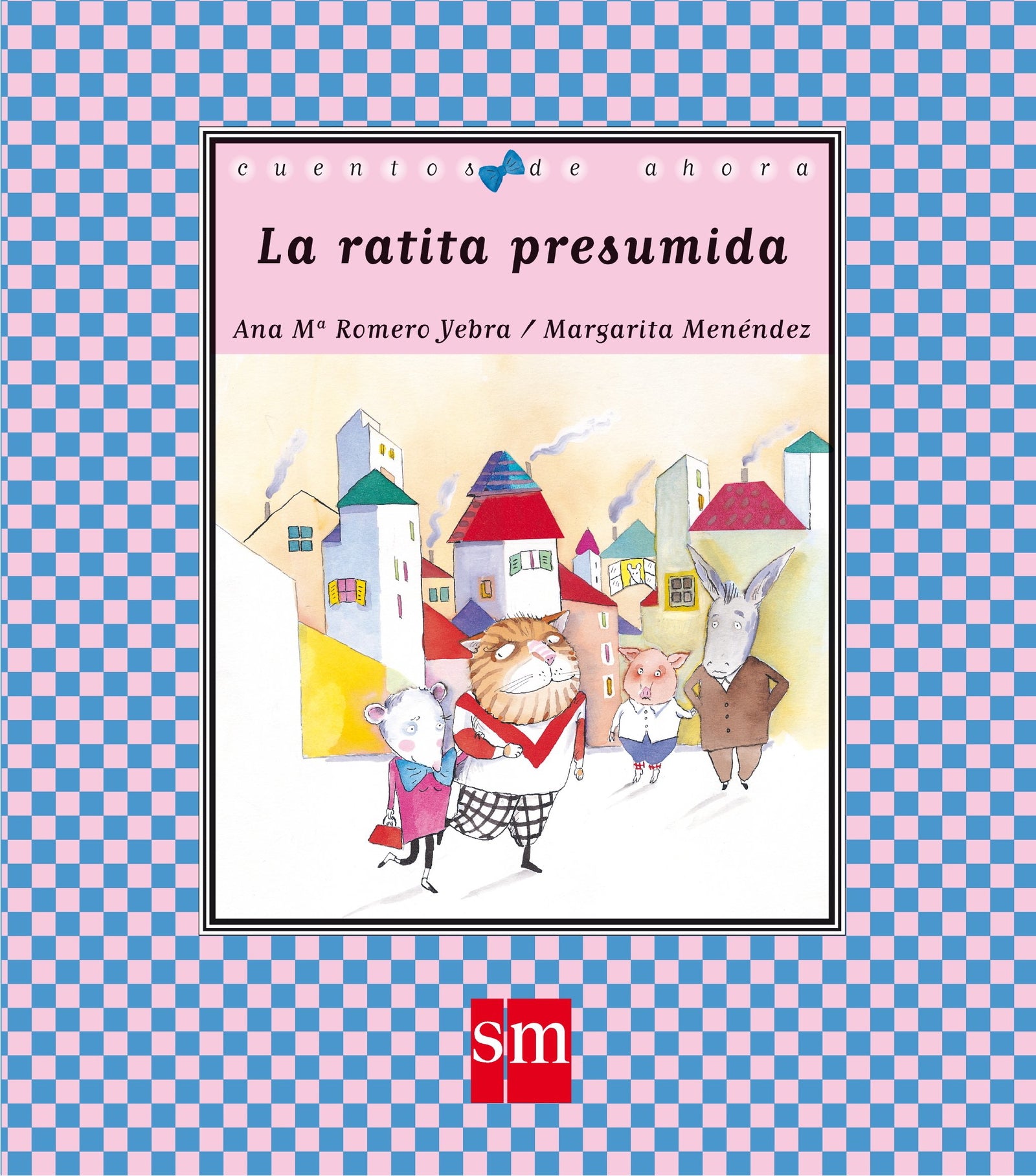 La ratita presumida: 56 (Cuentos de ahora)