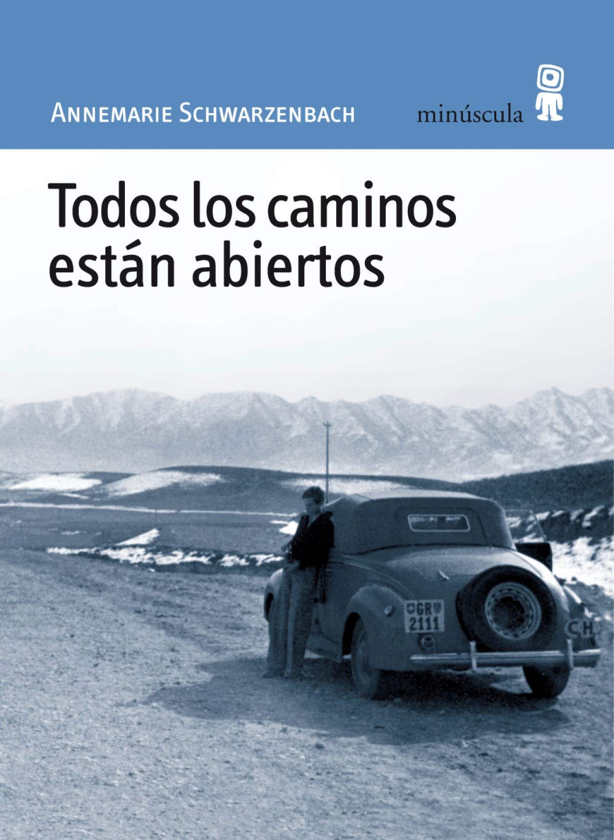 Todos los caminos están abiertos (Paisajes narrados)