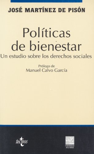 Políticas de bienestar: Un estudio sobre los derechos sociales (Colección Jurídica)
