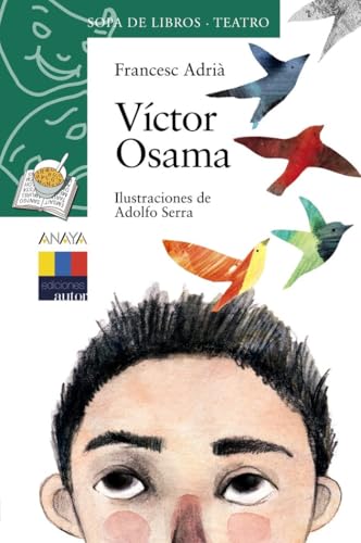 Víctor Osama (LITERATURA INFANTIL - Sopa de Libros (Teatro))