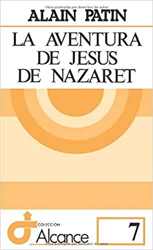 La aventura de Jesús de Nazaret: 7 (Alcance)