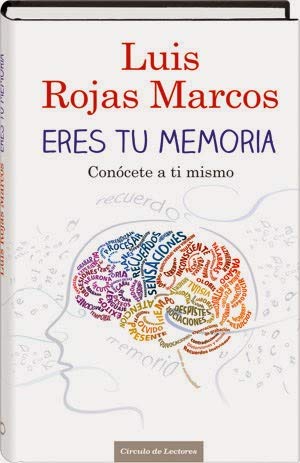 Eres Tu Memoria. Conócete A Ti Mismo