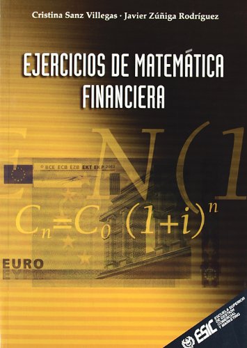 Ejercicios de matemáticas financieras (Libros profesionales)