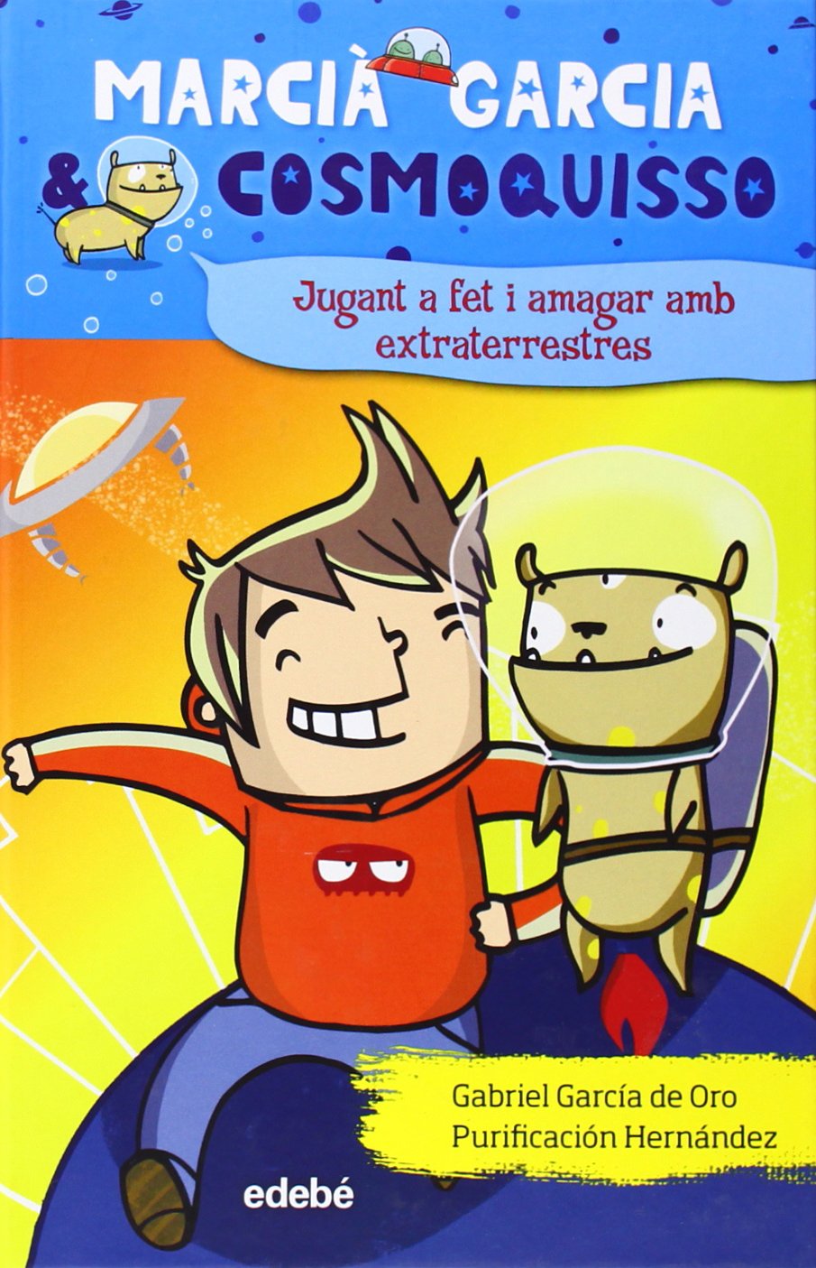 Número 1. Jugant a fet i amagar amb extratrerrestres (Marcià Garcia & Cosmoquisso)