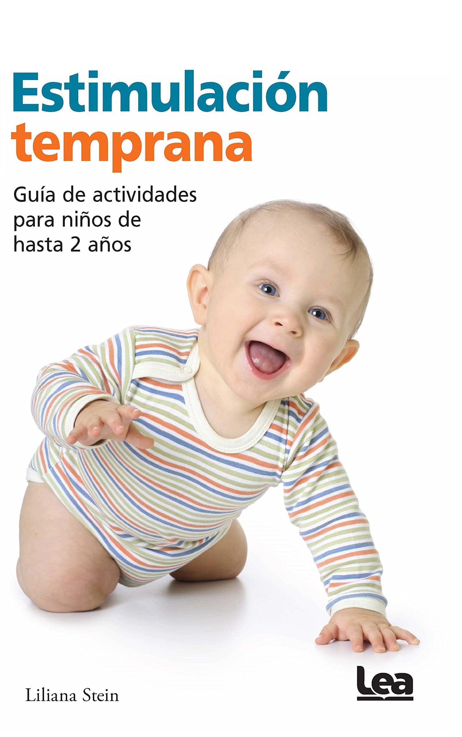 Estimulación temprana: Guía de actividades para niños de hasta dos años (Nueve Lunas)