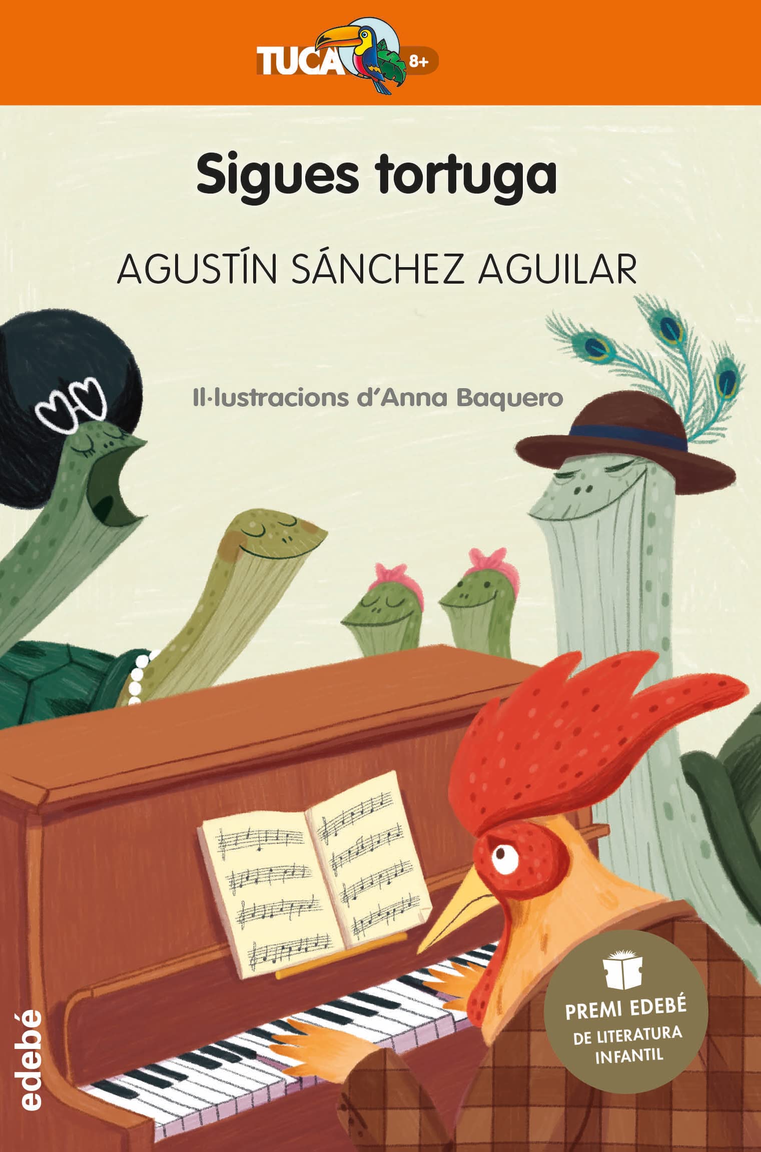 Sigues tortuga (Premi EDEBÉ de Literatura Infantil 2023) (Tucà Taronja) (TUCÀ +8)