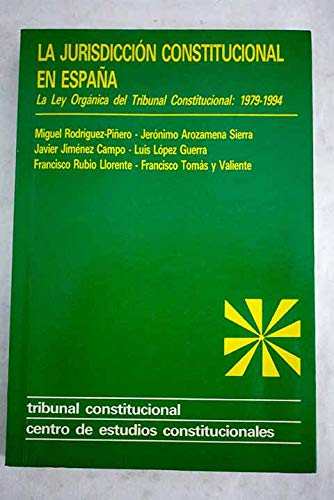 La jurisdiccion constitucional en España