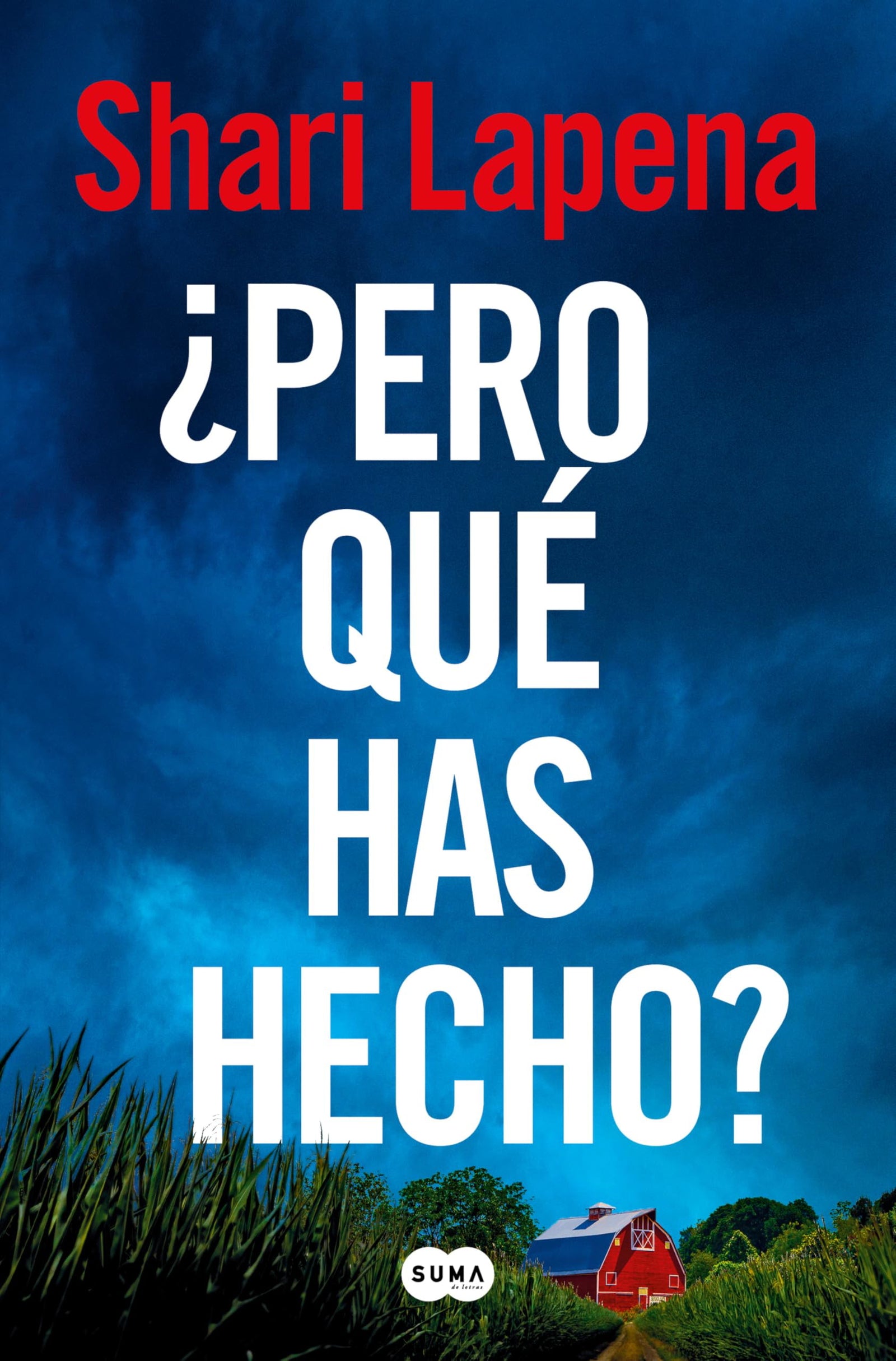 ¿Pero qué has hecho? (SUMA)
