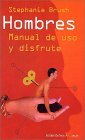 Hombres - manual de uso y disfrute (Temas De Humor)