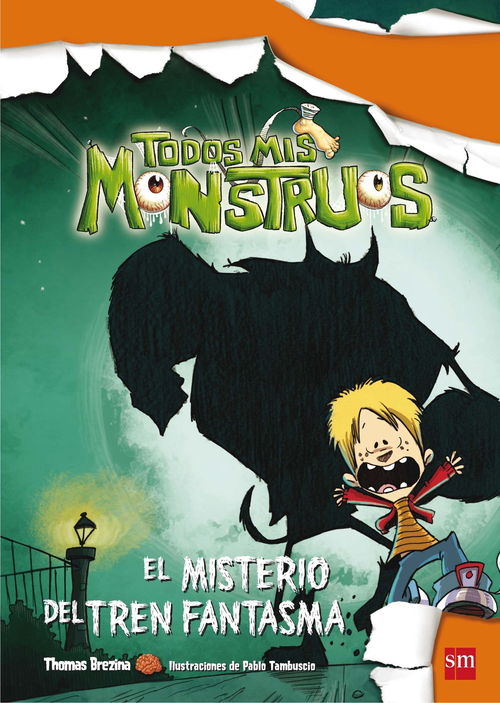 El misterio del tren fantasma: 1 (Todos mis monstruos)