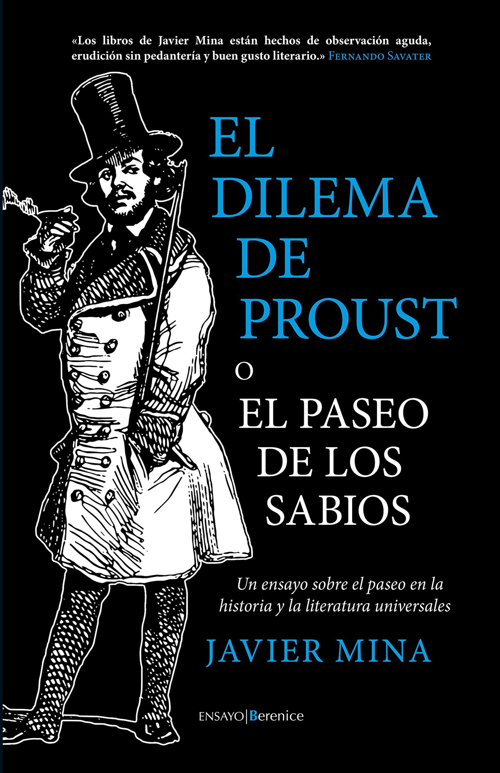 El Dilema De Proust. O el paseo de los sabios (Ensayo)