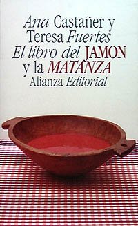 El libro del jamón y la matanza (El Libro De Bolsillo (Lb))