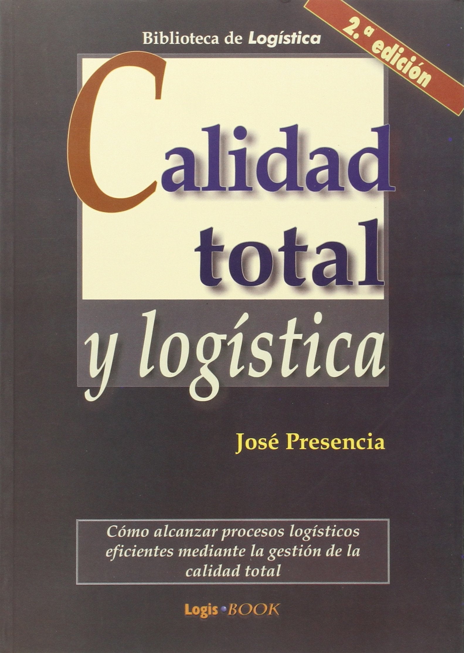 Calidad total y logística