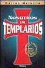 NOSOTROS LOS TEMPLARIOS (SIN COLECCION)