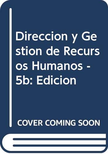 Direccion y Gestion de Recursos Humanos - 5b: Edicion