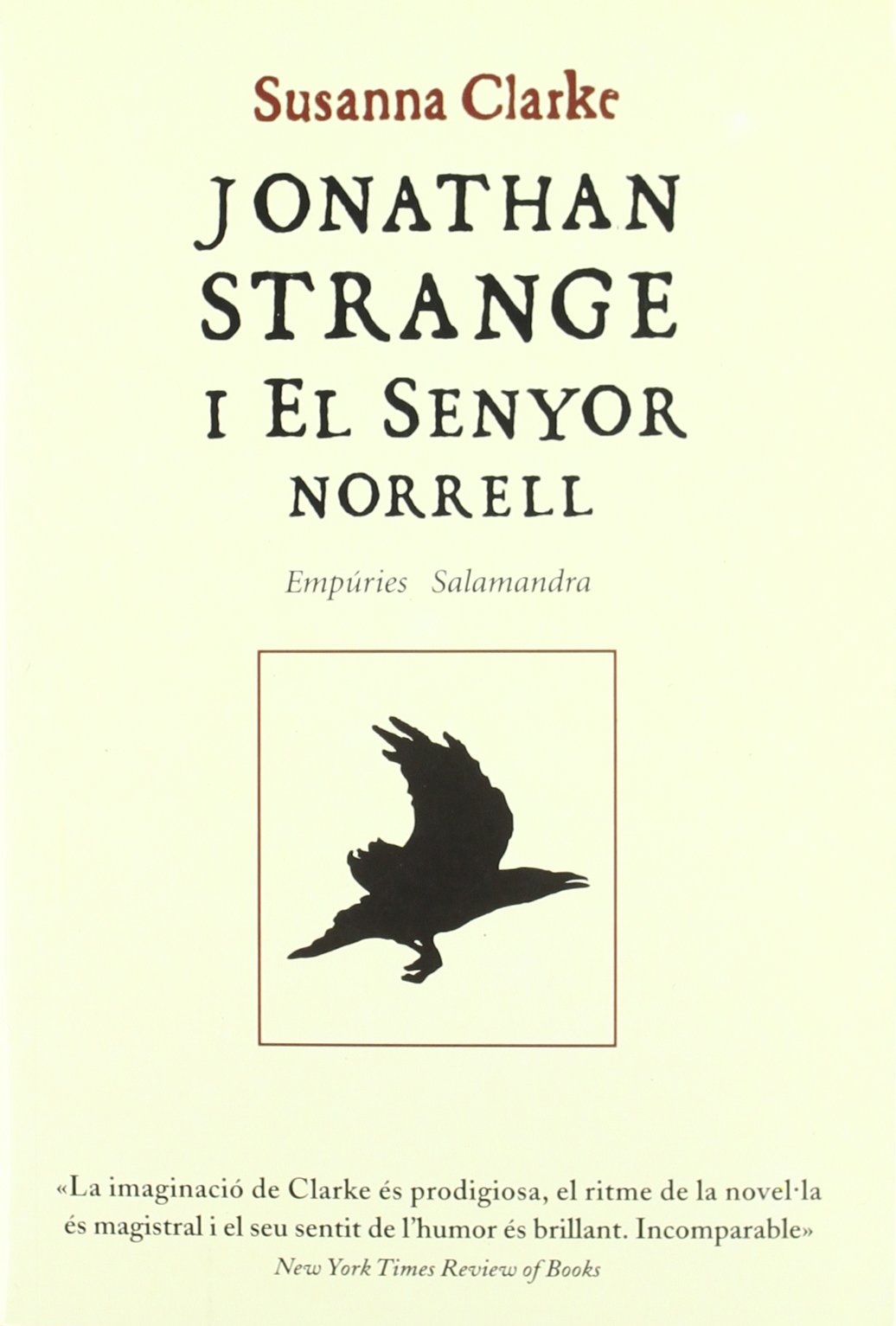 Jonathan Strange i el Senyor Norrell (EMPURIES NARRATIVA)