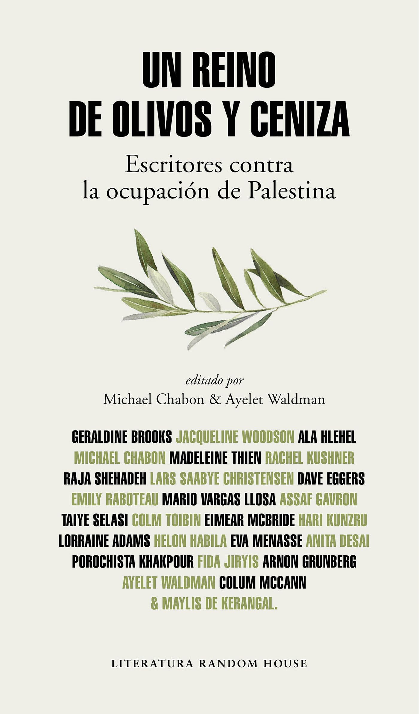 Un reino de olivos y ceniza: Escritores contra la ocupación de Palestina (Random House)