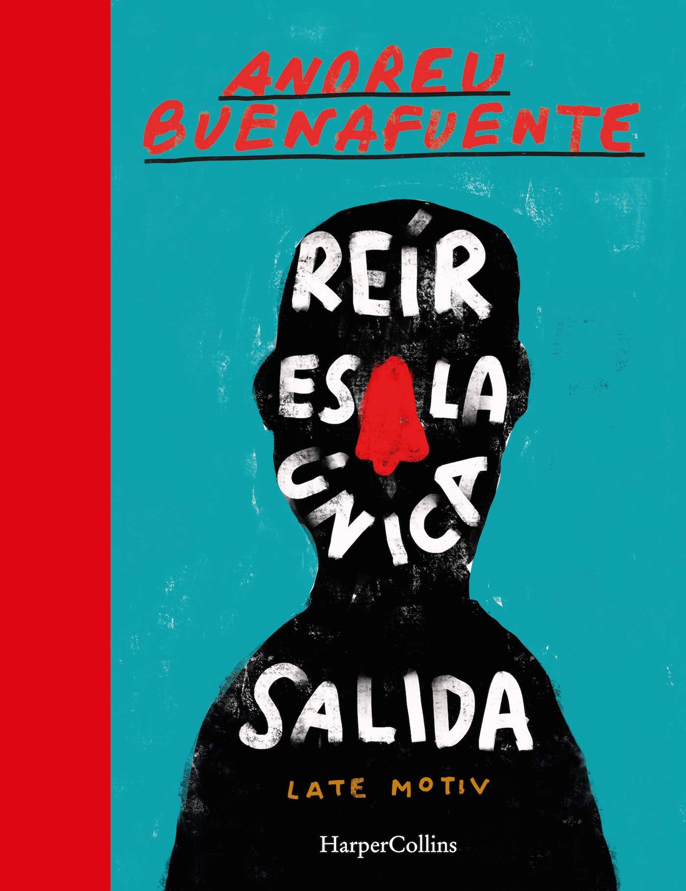 Reir es la única salida (HARPERCOLLINS)