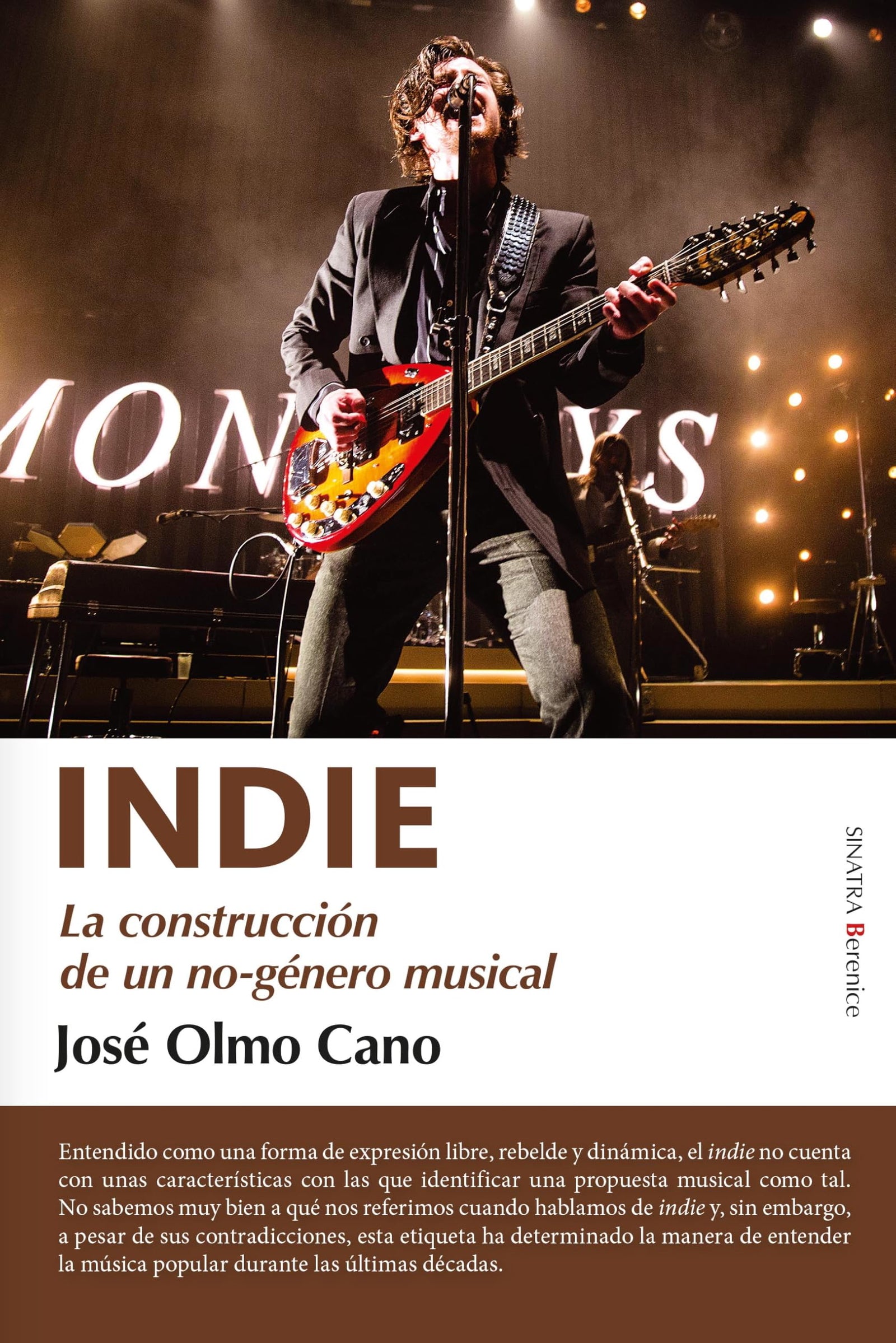 INDIE; LA CONSTRUCCIÓN DE UN NO-GÉNERO MUSICAL (Sinatra)
