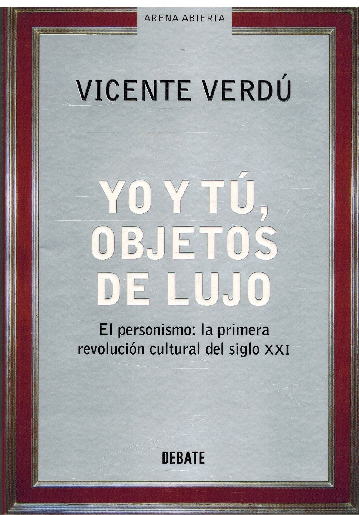 TU,YO,OBJETO DE LUJO-DEBATE (SIN COLECCION)