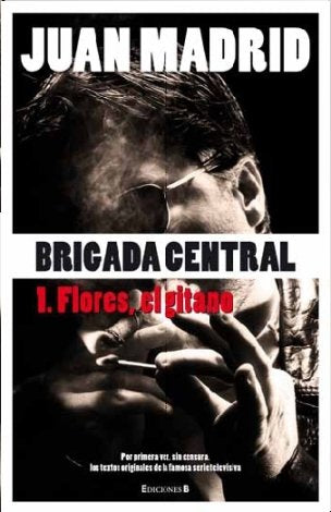 Flores, el gitano (Brigada Central 1)