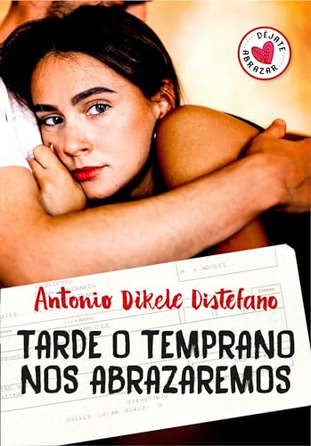 Tarde o temprano nos abrazaremos (Montena)