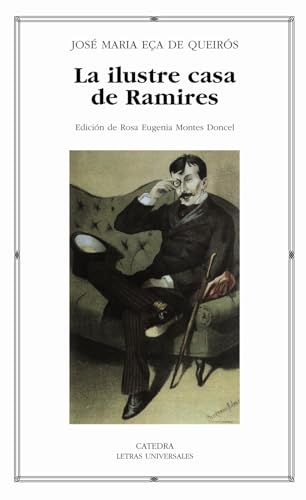 La ilustre casa de Ramires (Letras Universales)