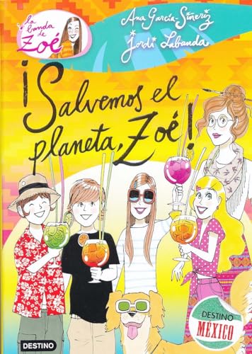 ¡Salvemos el planeta, Zoé!: La Banda de Zoé 10