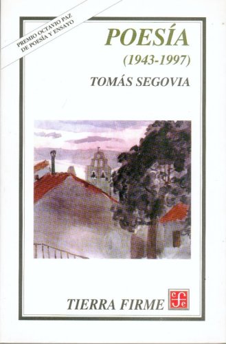 POESIA 1943-1997/TOMAS SEGOVIA (SIN COLECCION)