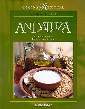 Cocina Andaluza (Lo mejor de la cocina regional)