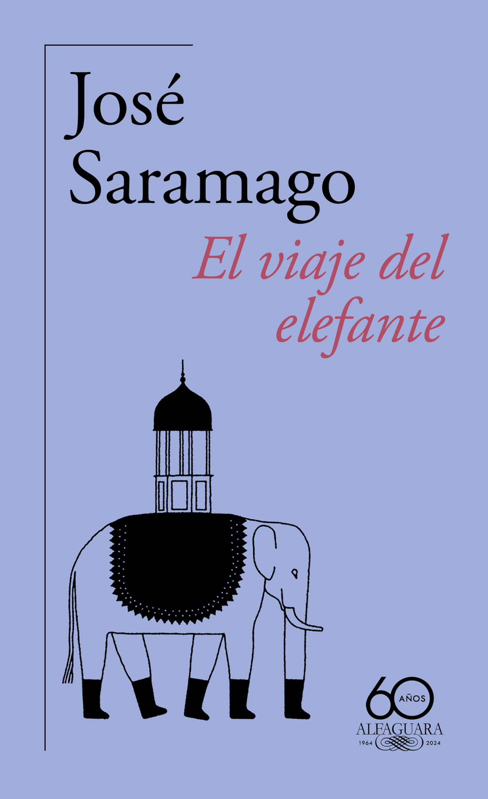 El viaje del elefante (60.º aniversario de Alfaguara) (Hispánica)