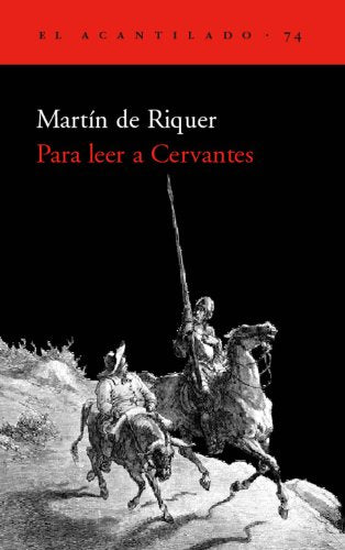 Para leer a Cervantes: 74 (El Acantilado)