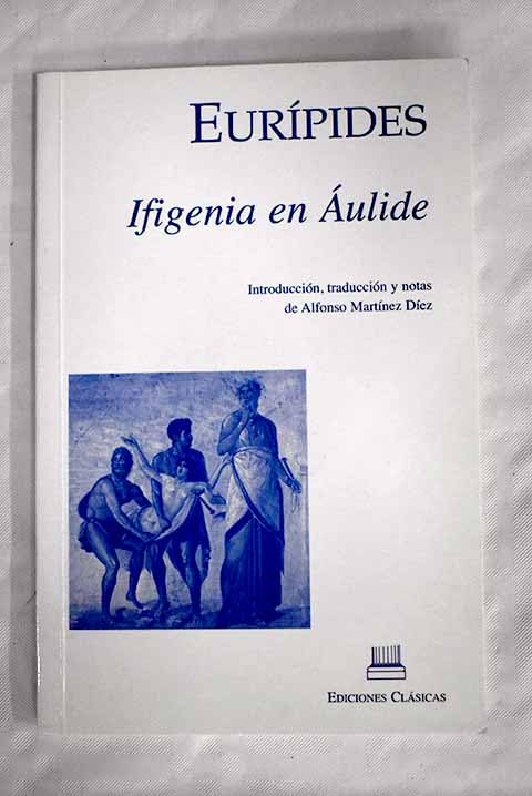 EURIPIDES. IFIGENIA EN AULIDE
