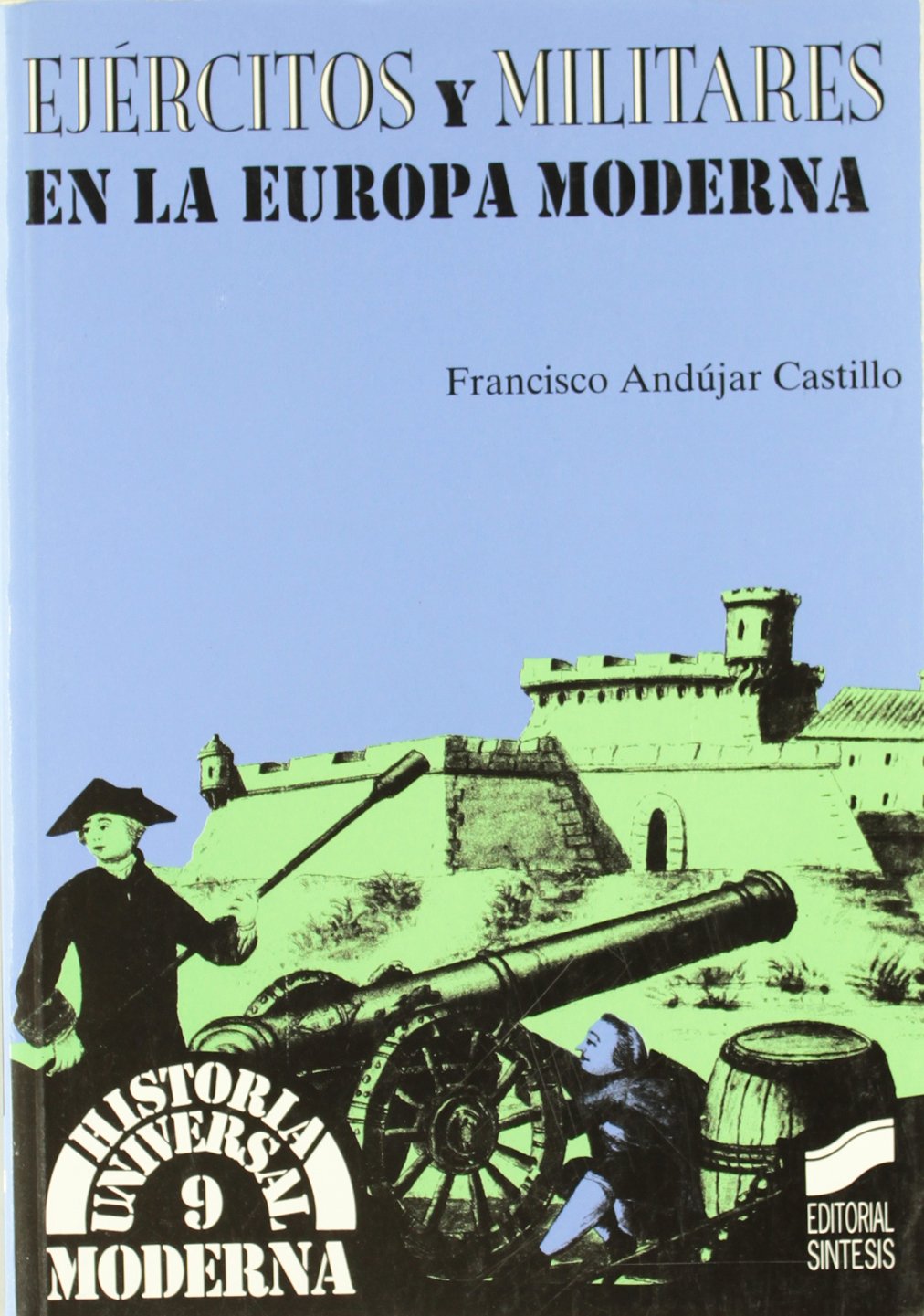Ejércitos y militares en la Europa moderna