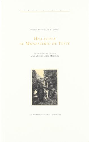 Una visita al Monasterio de Yuste
