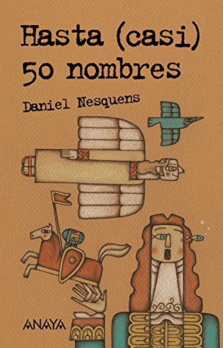 Hasta (casi) 50 nombres (LITERATURA JUVENIL - Leer y Pensar)