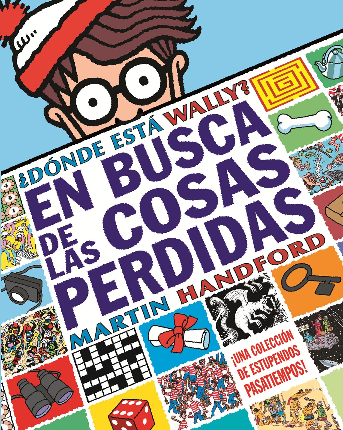 ¿Dónde está Wally? En busca de las cosas perdidas (Colección ¿Dónde está Wally?): Una colección de estupendos pasatiempos [Idioma Inglés]