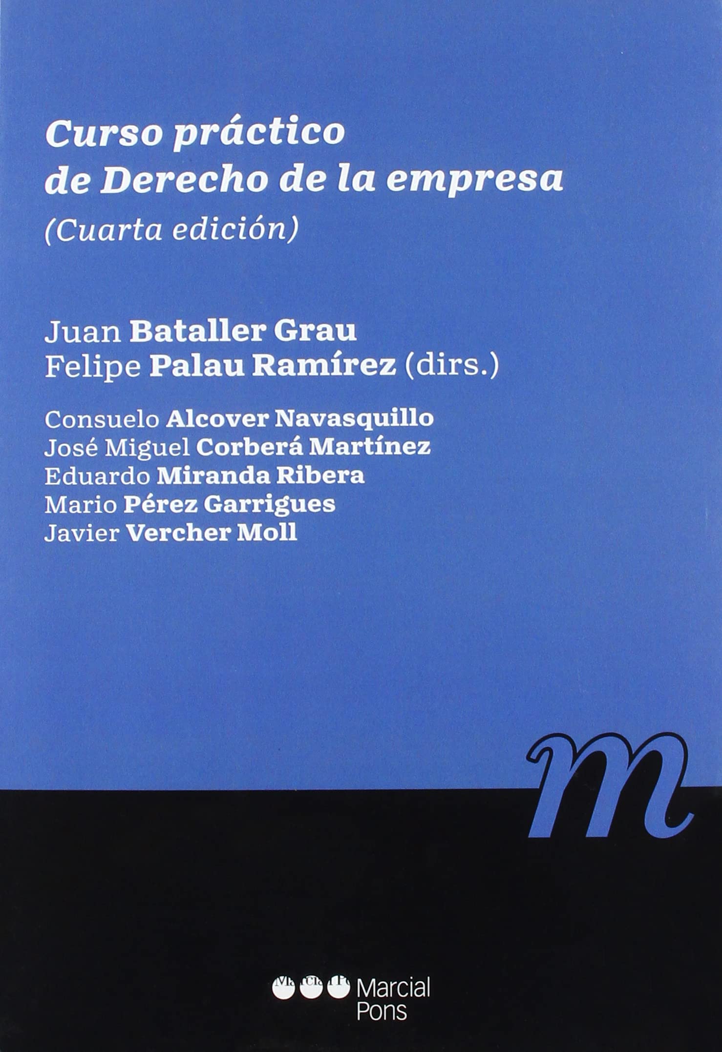 Curso práctico de Derecho de la empresa: 4ª ed. (Manuales universitarios)
