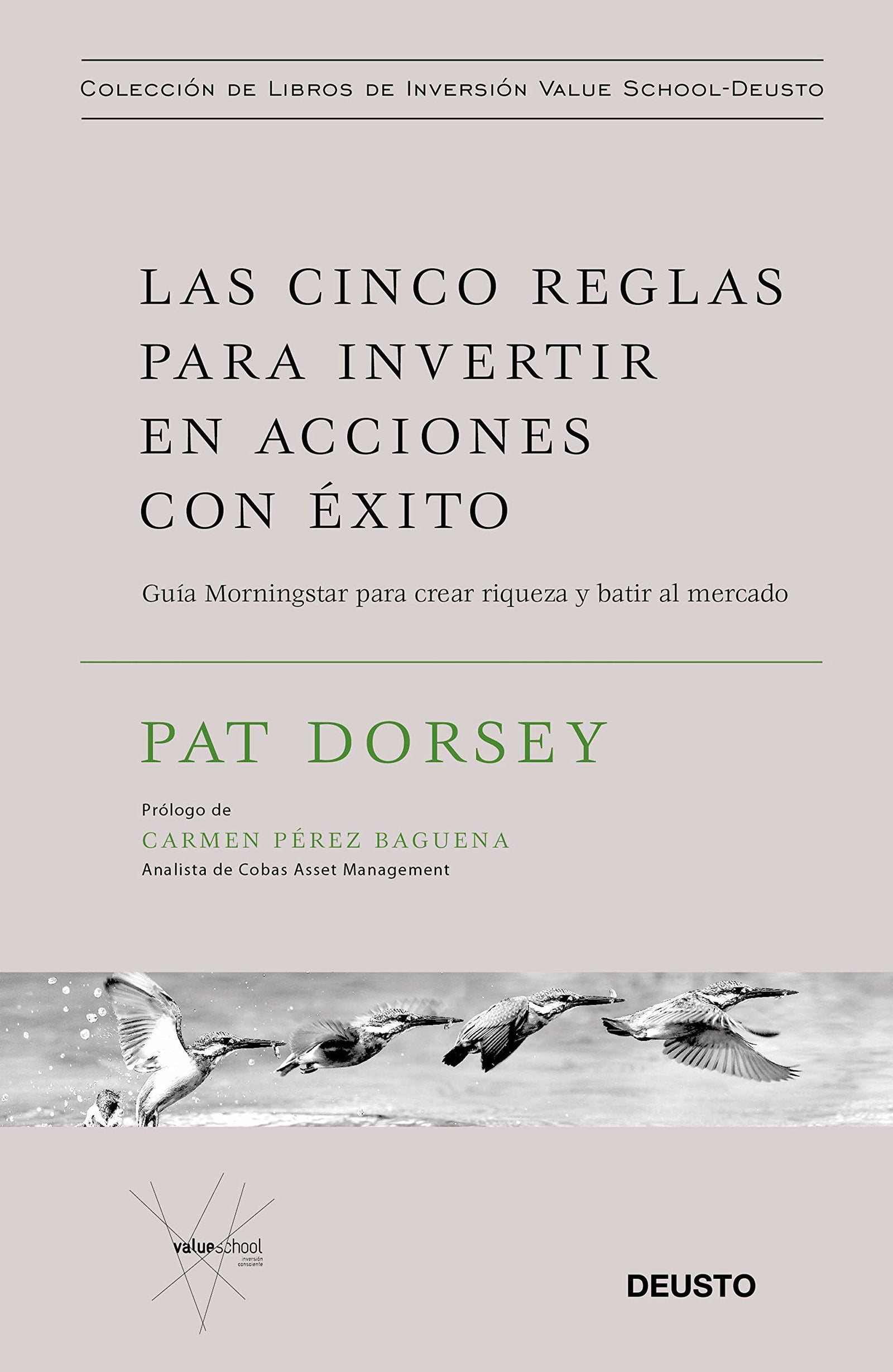 Las cinco reglas para invertir en acciones con éxito: Guía Morningstar para crear riqueza y batir al mercado (Colección de libros de inversión Value School)