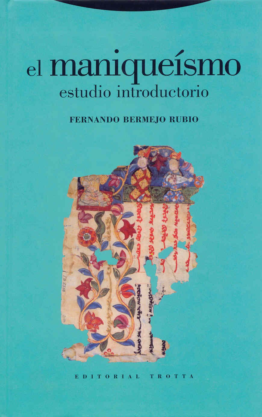 El Maniqueísmo. Estudio Introductorio (Estructuras y Procesos. Religión)