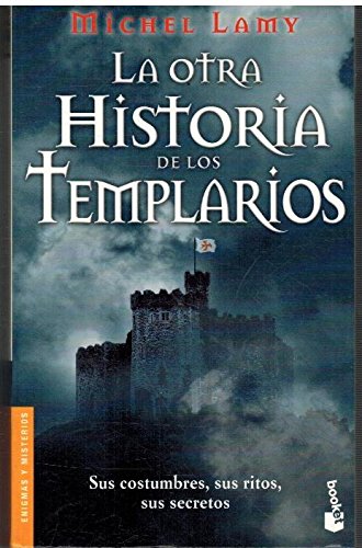 La Otra Historia De Los Templarios (Divulgacion)