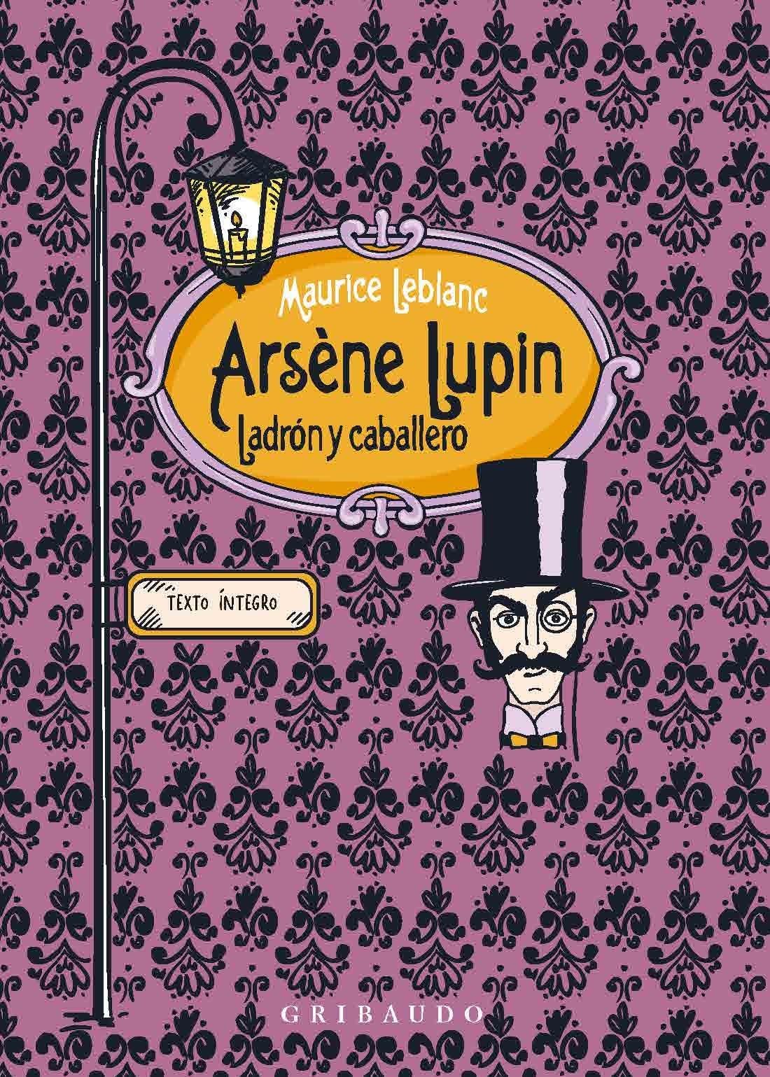 Arsène Lupin, ladrón y caballero (Clásicos)