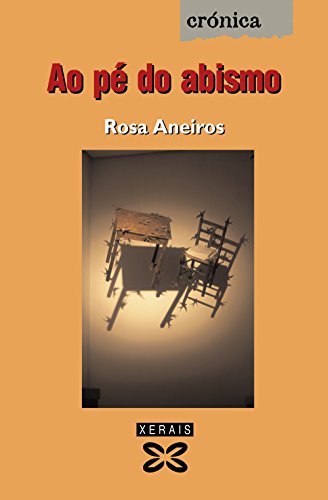 Ao pé do abismo (EDICIÓN LITERARIA - CRÓNICA - Xornalismo)