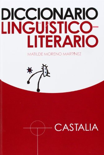 Diccionario lingüístico-literario . (CASTALIA INSTRUMENTA)