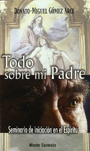 Todo sobre mi Padre