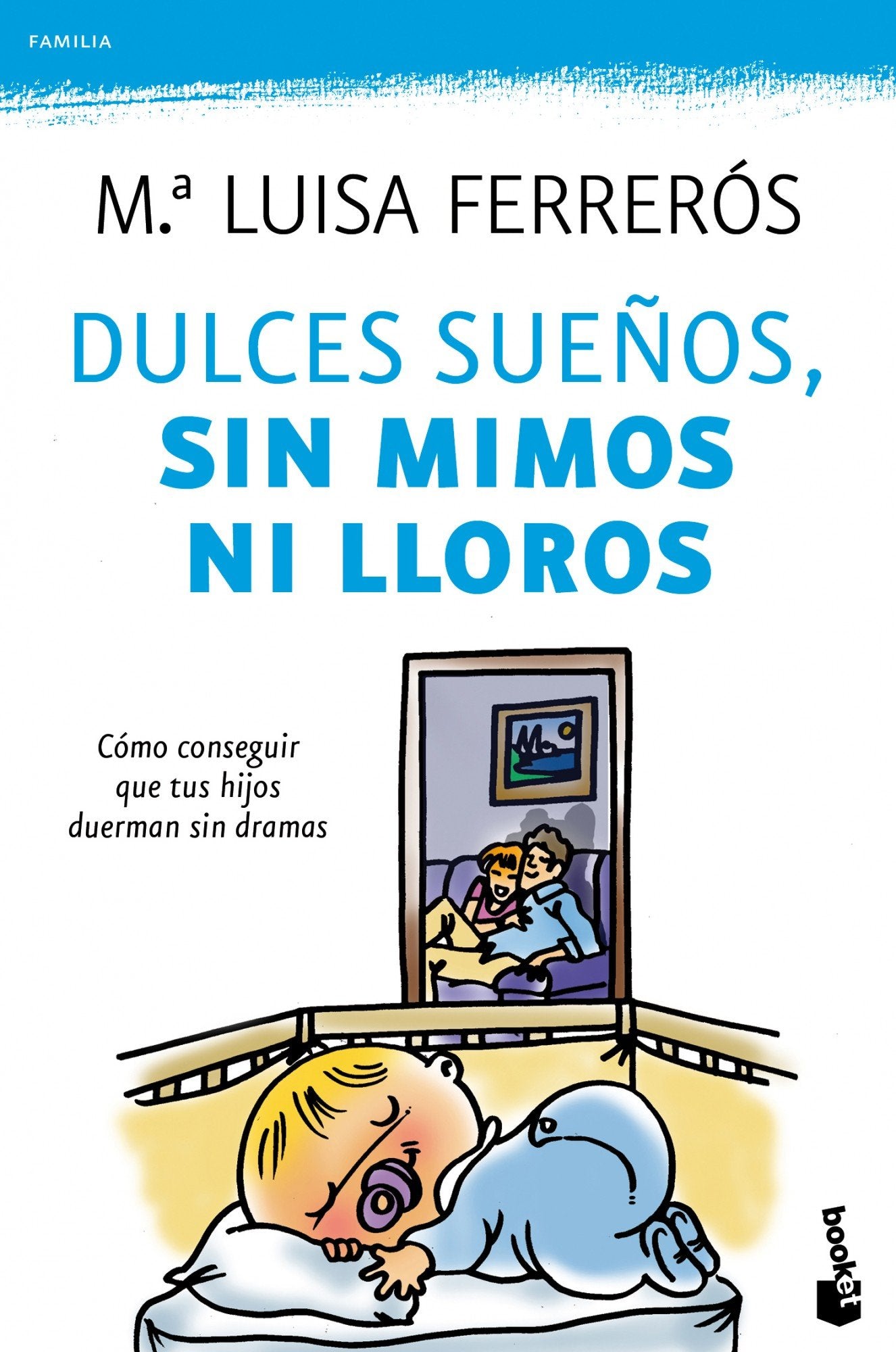 Dulces sueños, sin mimos ni lloros (Familia)